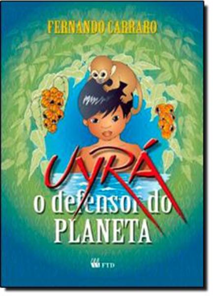 Picture of UYRA - O DEFENSOR DO PLANETA