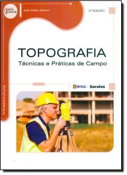 Imagem de TOPOGRAFIA - TECNICAS E PRATICAS DE CAMPO