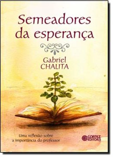 Picture of SEMEADORES DA ESPERANCA - UMA REFLEXAO SOBRE A IMPORTANCIA DO PROFESSOR