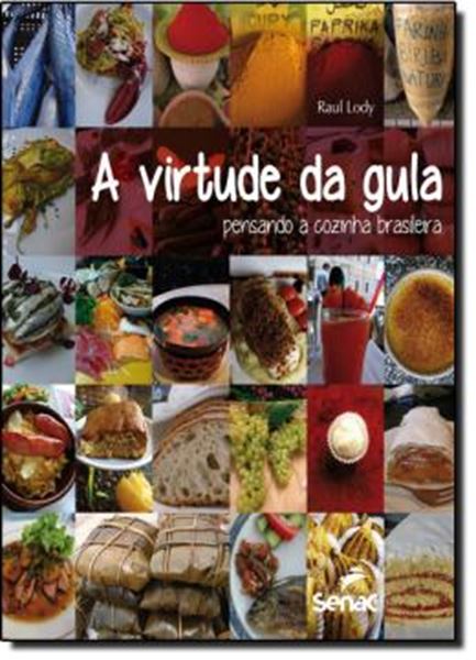 Picture of VIRTUDE DA GULA, A - PENSANDO A COZINHA BRASILEIRA