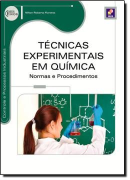Imagem de TECNICAS EXPERIMENTAIS EM QUIMICA - NORMAS E PROCEDIMENTOS