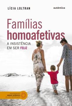 Imagem de FAMLIAS HOMOAFETIVAS - A INSISTENCIA EM SER FELIZ