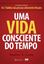 Imagem de UMA VIDA CONSCIENTE DO TEMPO