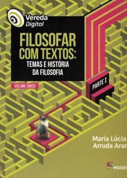 Imagem de VEREDA DIGITAL - FILOSOFAR COM TEXTOS - PARTE I - VOL. UNICO - 5ª ED