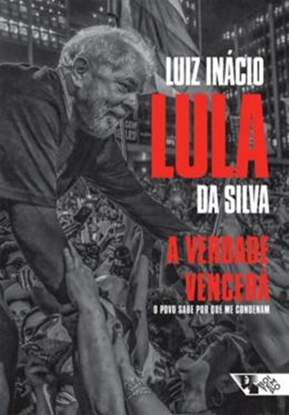 Picture of A VERDADE VENCERA - O POVO SABE POR QUE ME CONDENAM