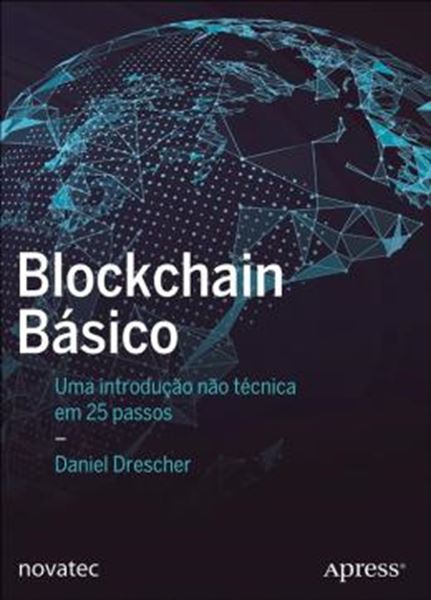 Picture of BLOCKCHAIN BASICO - UMA INTRODUCAO NAO TECNICA EM 25 PASSOS