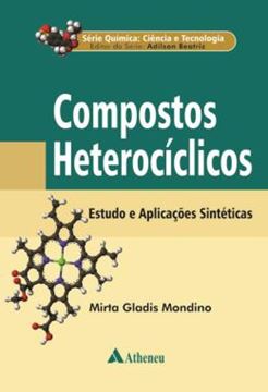 Imagem de COMPOSTOS HETEROCICLICOS - ESTUDOS E APLICACOES SINTETICAS
