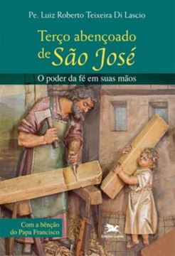 Imagem de TERCO ABENCOADO DE SAO JOSE - O PODER DA FE EM SUAS MAOS