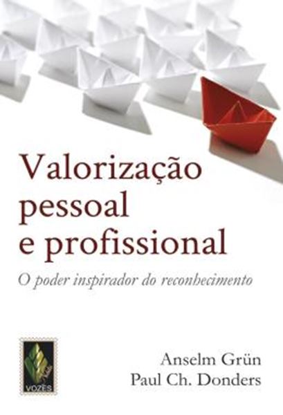 Picture of VALORIZACAO PESSOAL E PROFISSIONAL - O PODER INSPIRADOR DO RECONHECIMENTO