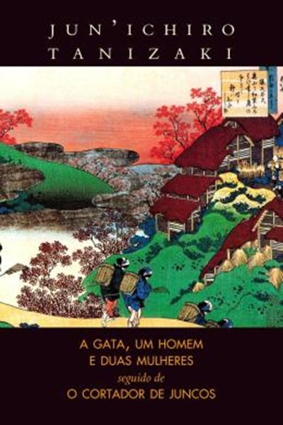 Picture of A GATA, UM HOMEM E DUAS MULHERES / O CORTADOR DE JUNCOS