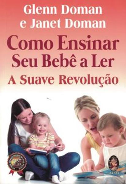 Picture of COMO ENSINAR SEU BEBE A LER - A SUAVE REVOLUCAO