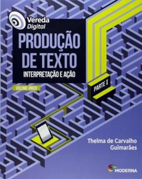 Imagem de VEREDA DIGITAL - PRODUCAO DE TEXTO - PARTE 1 - VOL. UNICO - 5ª ED