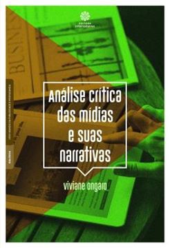 Imagem de ANALISE CRITICA DAS MIDIAS E SUAS NARRATIVAS