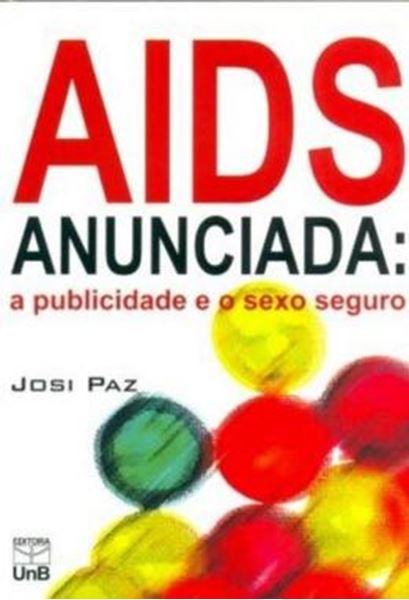 Picture of AIDS ANUNCIADA - A PUBLICIDADE E O SEXO SEGURO