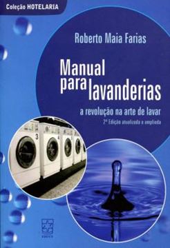 Imagem de MANUAL PARA LAVANDERIAS - A REVOLUCAO NA ARTE DE LAVAR - 2ª ED. 