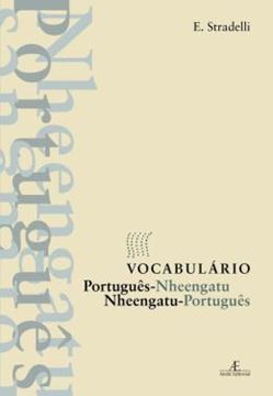 Imagem de VOCABULARIO PORTUGUES-NHEENGATU - NHEENGATU-PORTUGUES