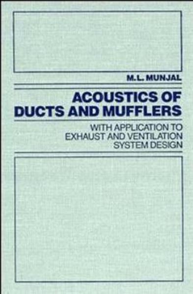Picture of ACOUSTICS OF DUCTS AND MUFFLERS WITH APPLICATION TO EXHAUST AND VENTILATION SYSTEM DESIGN