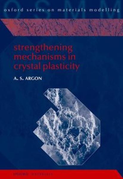 Picture of STRENGTHNING MECHANISMS IN CRYSTAL PLASTICITY