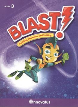 Imagem de BLAST! (BUILDING GRAMMAR AND WRITING, STUDENT BOOK LEVEL 3)