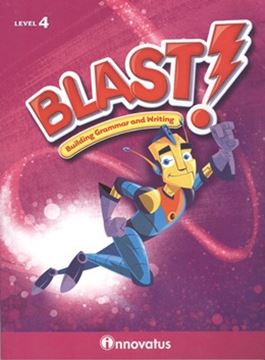 Imagem de BLAST! (BUILDING GRAMMAR AND WRITING, STUDENT BOOK LEVEL 4)