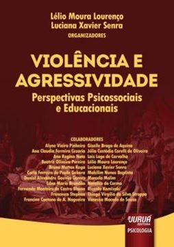 Imagem de VIOLENCIA E AGRESSIVIDADE - PERSPECTIVAS PSICOSSOCIAIS E EDUCACIONAIS