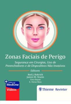 Imagem de ZONAS FACIAIS DE PERIGO - SEGURANCA EM CIRURGIAS, USO DE PREENCHEDORES E DE DISPOSITIVOS NAO INVASIVOS