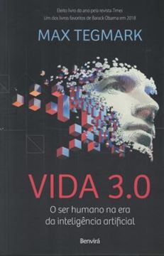 Imagem de VIDA 3.0 - O SER HUMANO NA ERA DA INTELIGENCIA ARTIFICIAL