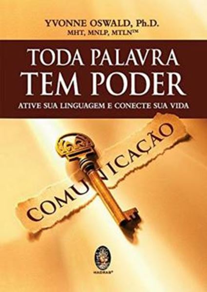 Picture of TODA PALAVRA TEM PODER- ATIVE SUA LINGUAGEM E CONCETE SUA VIDA