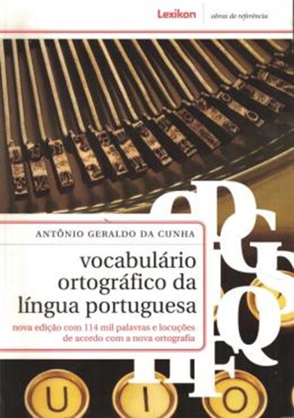 Picture of VOCABULARIO ORTOGRAFICO DA LINGUA PORTUGUESA - NOVA EDICAO COM 114 MIL PALAVRAS E LOCUCOES DE ACORDO COM A NOVA ORTOGRAFIA