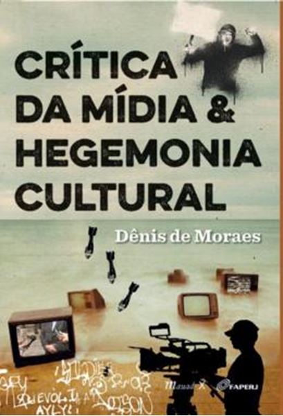 Picture of CRITICA DA MIDIA E HEGEMONIA CULTURAL