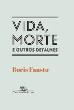 Imagem de VIDA, MORTE E OUTROS DETALHES