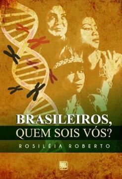 Imagem de BRASILEIROS, QUEM SOIS VOS?