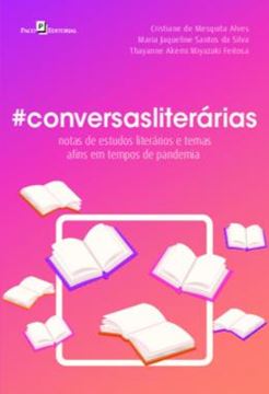 Imagem de #CONVERSASLITERARIAS - NOTAS DE ESTUDOS LITERARIOS E TEMAS AFINS EM TEMPOS DE PANDEMIA