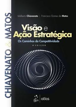 Imagem de VISAO E ACAO ESTRATEGICA - OS CAMINHOS DA COMPETITIVIDADE - 4ª ED 2022