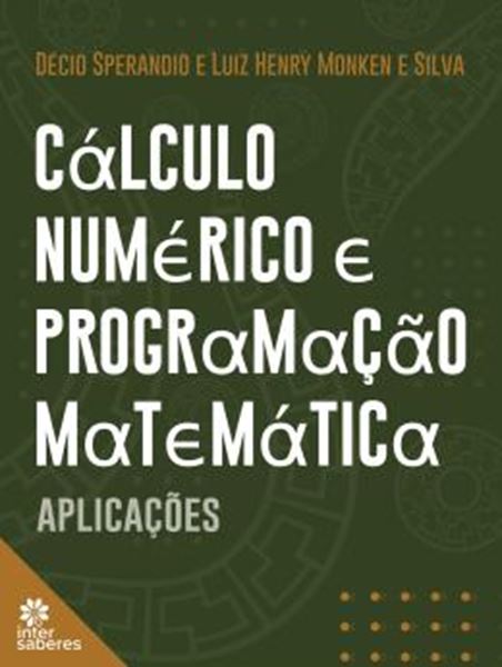 Picture of CALCULO NUMERICO E PROGRAMACAO MATEMATICA - APLICACOES