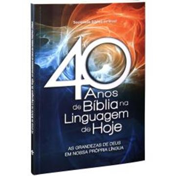 Imagem de 40 ANOS DE BIBLIA NA LINGUAGEM DE HOJE