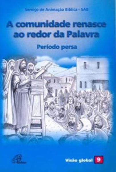 Picture of A COMUNIDADE RENASCE AO REDOR DA PALAVRA - PERIODO PERSA