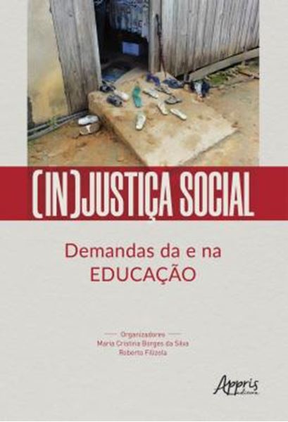 Picture of (IN)JUSTICA SOCIAL: DEMANDAS DA E NA EDUCACAO