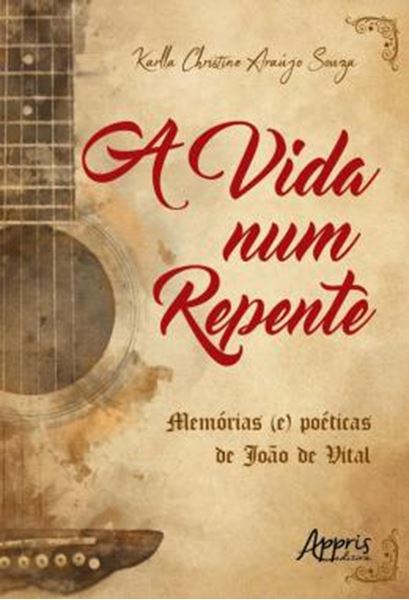 Picture of A VIDA NUM REPENTE - MEMORIAS (E) POETICAS DE JOAO DE VITAL