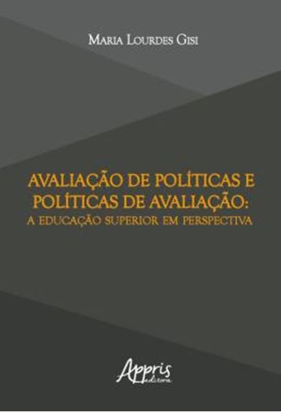 Picture of AVALIACAO DE POLITICAS E POLITICAS DE AVALIACAO: A EDUCACAO SUPERIOR EM PERSPECTIVA