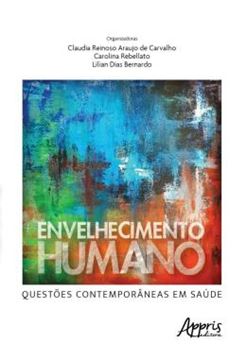 Imagem de ENVELHECIMENTO HUMANO - QUESTOES CONTEMPORANEAS EM SAUDE