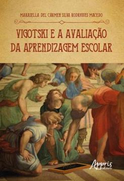 Imagem de VIGOTSKI E A AVALIACAO DA APRENDIZAGEM ESCOLAR
