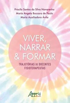 Imagem de VIVER, NARRAR & FORMAR - TRAJETORIAS DE DOCENTES