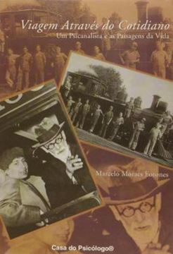 Imagem de VIAGEM ATRAVES DO COTIDIANO - UM PSICANALISTA E AS PAISAGENS DA VIDA