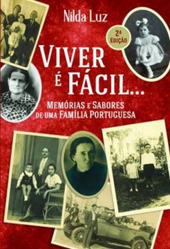 Imagem de VIVER E FACIL... - MEMORIAS E SABORES DE UMA FAMILIA PORTUGUESA