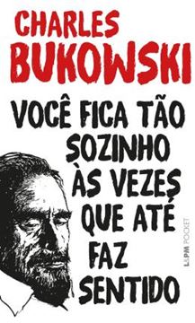 Imagem de VOCE FICA TAO SOZINHO AS VEZES QUE ATE FAZ SENTIDO - POCKET