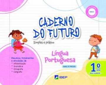 Imagem de CADERNO DO FUTURO LINGUA PORTUGUESA - 1º ANO - 4ª ED