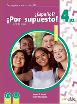 Imagem de NUEVO ¿ESPANOL? ¡POR SUPUESTO! 4 (B1) - LIBRO DE CLASE - 2ª EDICION