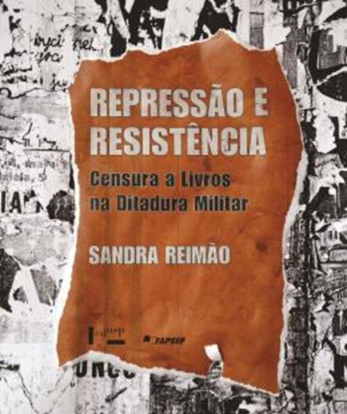 Picture of REPRESSAO E RESISTENCIA - VOLUME 1 - CENSURA A LIVROS NA DITADURA MILITAR