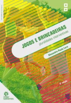 Imagem de JOGOS E BRINCADEIRAS: PLURALIDADES INTERVENTIVAS - 2ª ED